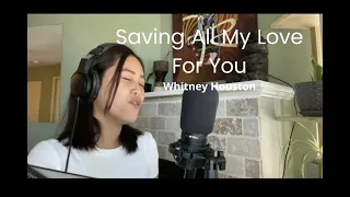 Saving All My Love For You - Whitney Houston (Cover)