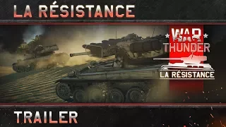 War Thunder: La Résistance Trailer