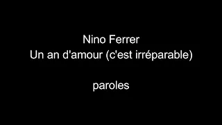 Nino Ferrer-Un an d'amour ( c'est irréparable )-paroles