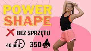 POWER SHAPE | trening na całe ciało BEZ SPRZĘTU