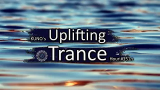 UPLIFTING TRANCE MIX 351/2 [June 2021] I KUNO´s Uplifting Trance Hour 🎵