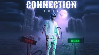 Loka - Connection (Prod. by AAKASH) [Official Music Video]