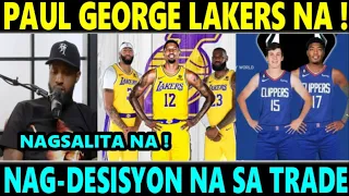 JUST IN: Lakers JACKPOT Agad kay PAUL GEORGE NAG-DESISYON NA sa TRADE ngayon