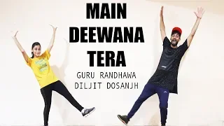 Guru Randhawa: Main Deewana Tera Dance Cover | Arjun Patiala | Diljit Dosanjh, Kriti Sanon