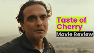 Taste of Cherry - Movie Review