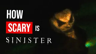 How Scary is "Sinister"?