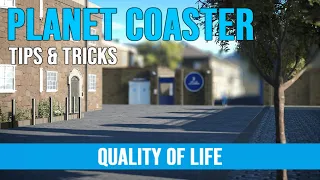 Planet Coaster ¦ Quality of Life ¦ Tips & Tricks