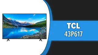 Телевизор TCL 43P617
