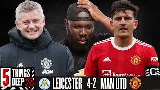 5 THINGS DEEP - LEICESTER CITY VS MAN UTD 4:2 - CALL IN - EXPECT POWERFUL RANTS - WHAT THE HELL 😡