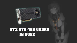 NVIDIA GTX 970 - 2022 [ 13 GAMES TESTED]