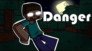 Danger but only Herobrine vocals