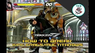 TEKKEN 7 - HOW TO BREAK ALL OF KINGS GRABS & MULTITHROWS [TIMESTAMPED]