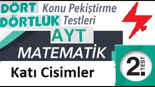 AYT Matematik | Dört Dörtlük Konu Pekiştirme Testleri | Katı Cisimler | 2. Test | MEB 4x4 testler