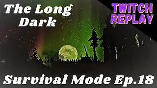 The Long Dark - Survival Mode - S1 - Ep 18 - Search for Ash Canyon | Surviving in Northern Canada