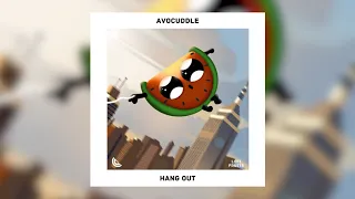 Avocuddle - Hang Out