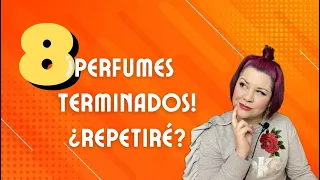 ¡ 8 PERFUMES TERMINADOS ! ¿Repetiré? | Las Cosas de Tamarita