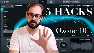 5 incredible Mastering Hacks you NEED TO KNOW in iZotope Ozone 10