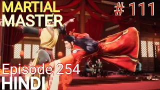 [Part 111] Martial Master explained in hindi | Martial Master 254 explain in hindi #martialmaster