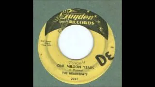 Heartbeats, The  One Million Years - 1959