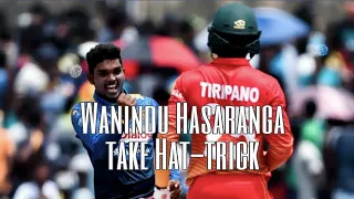 WANINDU HASARANGA BOWLING : Hasaranga Hat trick