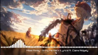 Bring me back 《帶我回來》- Miles Away & Claire Ridgely 中英字幕