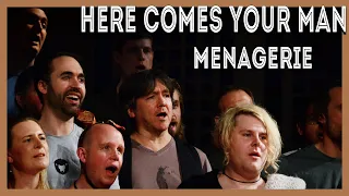 Menagerie Choir sings Here Comes Your Man (Pixies)