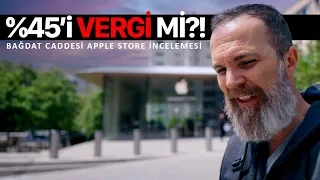 Bağdat Caddesi Apple Store İncelemesi ve Apple'ın Türkiye Fiyatları!