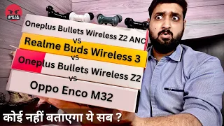 🎧Realme wireless 3 vs Oneplus bullets z2 anc vs Oppo enco m32 VS Oneplus z2🤔 A Detailed Comparison