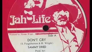 Sammy Dread - Don't Cry - 7 inch - 1979