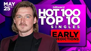 EARLY PREDICTIONS | Billboard Hot 100, Top 10 Singles | May 25th, 2024