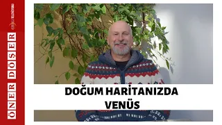 DOĞUM HARİTANIZDA VENÜS - Öner DÖŞER