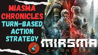 Miasma Chronicles - Upcoming Turn Based Strategy Game