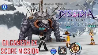 Dissidia FF Opera Omnia - GIlgamesh EX Score Mission COMPLETE!