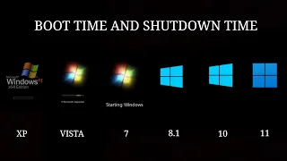 All Windows Versions Boot Time and Shutdown Speed Test 2023 XP/VISTA/7/8.1/10/11