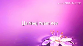 Ua Neej Yuam Kev - Maiv Ntxawm Tsab (lyrics)