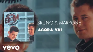 Bruno & Marrone - Agora Vai (Áudio Oficial)