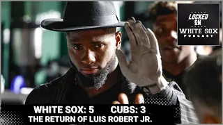 The Chicago White Sox took down the Cubs thanks to a solid bullpen & the return of Luis Robert Jr.