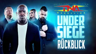 TNA Under Siege 2024 Rückblick / REVIEW