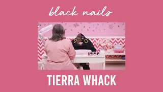 black nails - tierra whack (s l o w e d  d o w n)