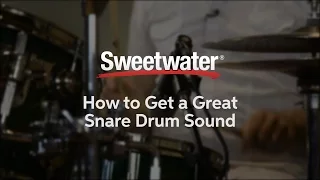 How to Get a Great Snare Drum Sound by Sweetwater