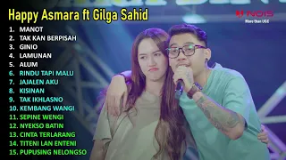 HAPPY ASMARA ft GILGA SAHID FULL ALBUM TERBARU 2024–MANOT