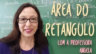 Área do Retângulo - Vivendo a Matemática com a Professora Angela