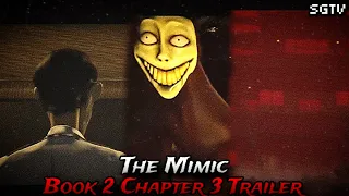 The Mimic Book 2 Chapter 3 Trailer LEAKS/Breakdown