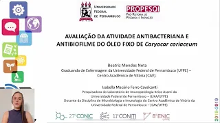 PIBIC 2018-2019: Avaliação da atividade antibacteriana e antibiofilme do óleo fixo de C. coriaceum