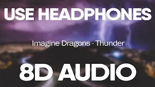 Imagine Dragons – Thunder (8D Audio)