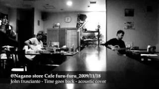 John Frusciante - Time Goes Back - Acoustic Cover