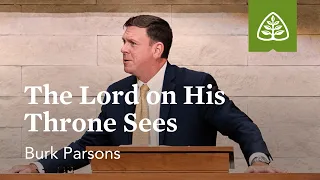 Burk Parsons: The Lord on His Throne Sees