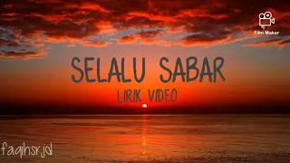 Selalu sabar lirik,ku berusaha