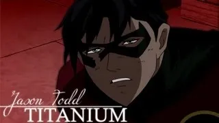 Jason Todd // Titanium