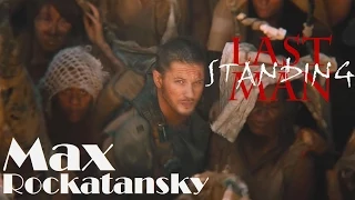 Max Rockatansky || Last Man Standing [Mad Max: Fury Road]